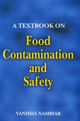 A Textbook on Food Contamination and Safety (Paperback)