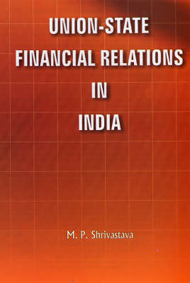 Union State Financial Relations in India (Hardback)
