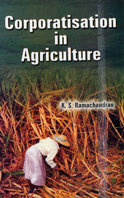 Corporatisation in Agriculture (Hardback)
