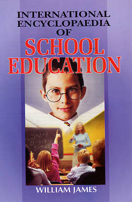 International Encyclopaedia of School Education (Hardback)