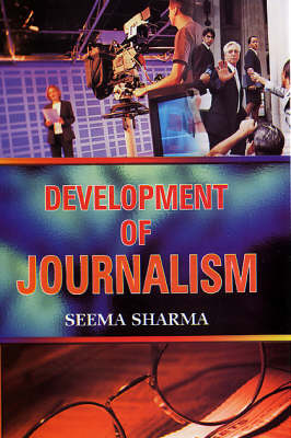Development of Journalism (Hardback)