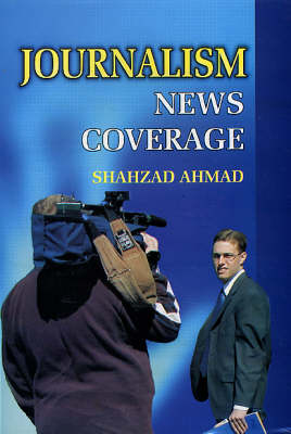 Journalism: News Coverage (Hardback)