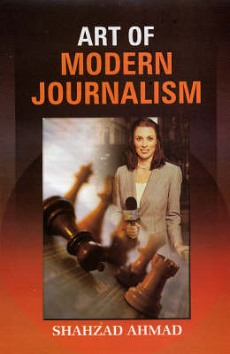 Art of Modern Journalism (Hardback)