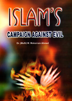 Islam's Campaign Against Evil (Hardback)