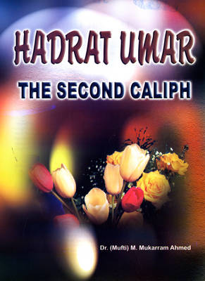 Hadrat Umar: The Second Caliph (Hardback)