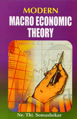 Modern Macro Economic Theory (Hardback)