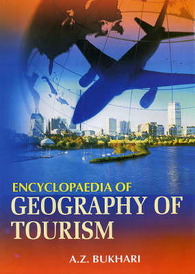 Encyclopaedia of Geography of Tourism (Hardback)