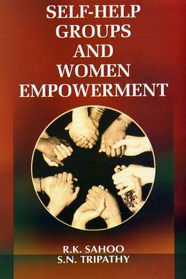 Self Help Groups and Women Empowerment (Hardback)