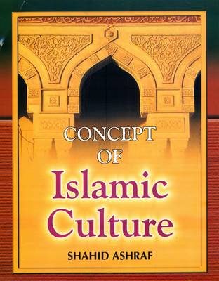 Concept of Islamic Culture (Hardback)