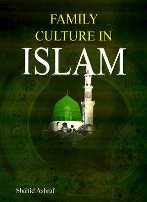 Family Culture in Islam (Hardback)