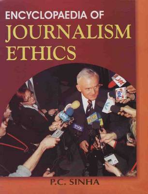 Encyclopaedia of Journalism Ethics (Hardback)