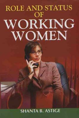 Role and Status of Working Women (Hardback)