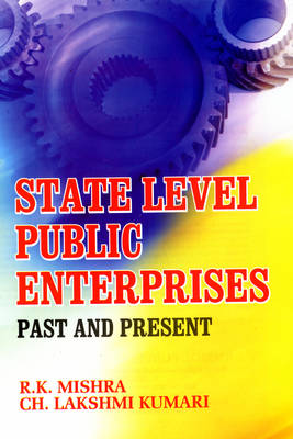 State Level Public Enterprises: Past and Present (Hardback)