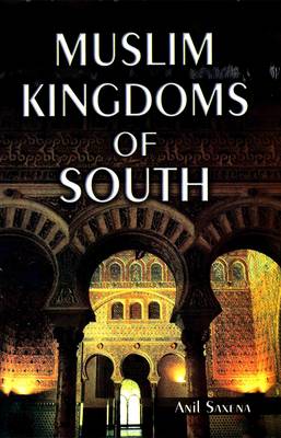 Muslim Kingdoms of South (Hardback)