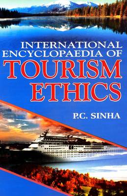 International Encyclopaedia of Tourism Ethics (Hardback)