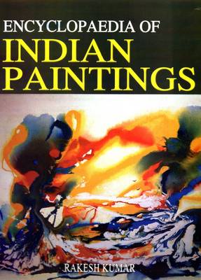 Encyclopaedia of Indian Paintings (Hardback)