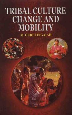Tribal Culture Change and Mobility (Paperback)