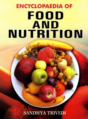 Encyclopaedia of Food and Nutrition (Hardback)