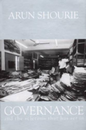 Governance and the Sclerosis That Has Set in (Hardback)