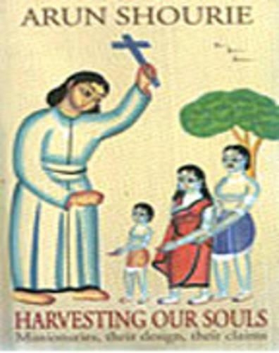 Harvesting Our Souls: Missionaries, Their Design, Their Claims (Paperback)