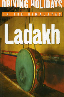 Driving Holidays in the Himalayas: Ladakh (Paperback)