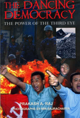 The Dancing Democracy: The Power of the Third Eye (Paperback)