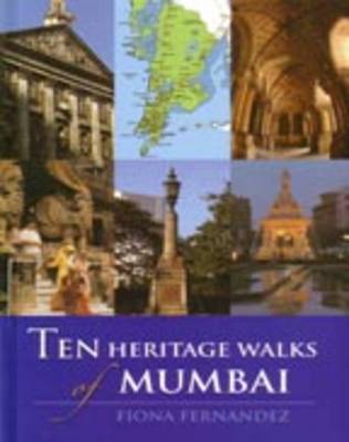 Ten Heritage Walks of Mumbai (Paperback)