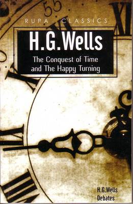 The Conquest of Time and the Happy Turning (Paperback)