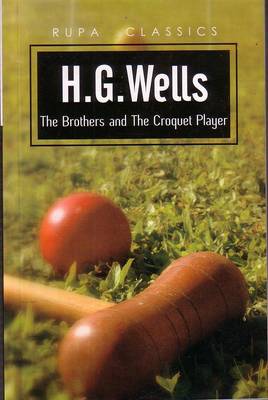 The Brothers and the Croquet Player (Paperback)