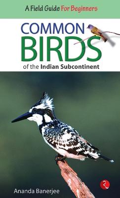 Common Birds of the Indian Subcontinent (Paperback)
