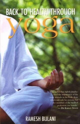 Back to Health Through Yoga (Paperback)