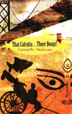 That Calcutta...Those Bangs (Paperback)