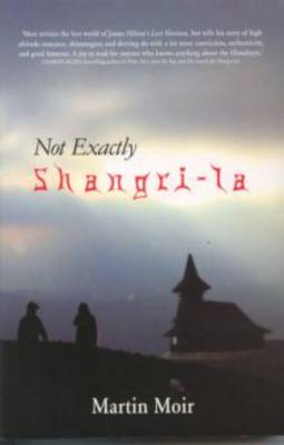 Not Exactly Shangri-La (Paperback)
