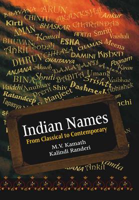 Indian Names: From Classical to Contemporary (Paperback)