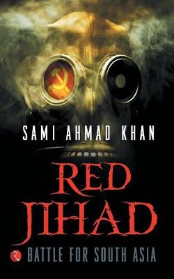 Red Jihad: Battle for South Asia (Paperback)