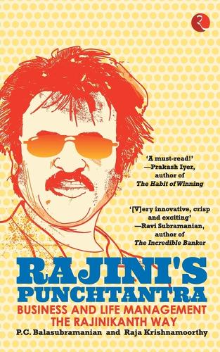 Rajini's Punchtantra: Business and Life Management the Rajinikanth Way (Paperback)