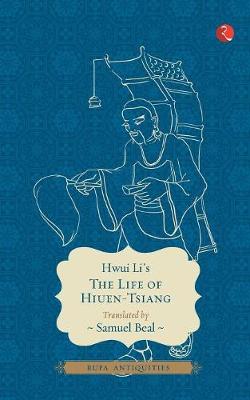 The Life of Hiuen-Tsiang (Paperback)