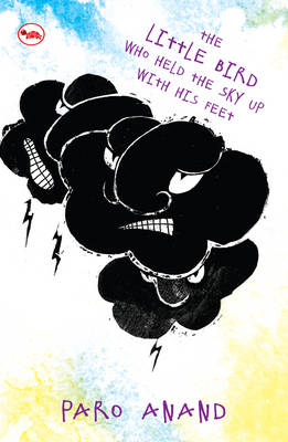 The Little Bird Who Held the Sky Up with His Feet (Paperback)