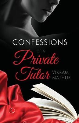 Confessions of a Private Tutor (Paperback)