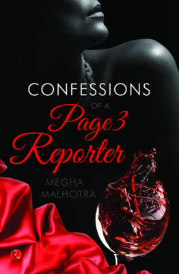 The Confessions of a Page 3 Reporter (Paperback)