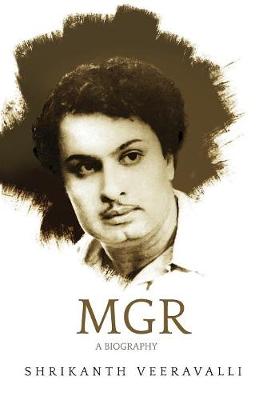 MGR: A Biography (Hardback)