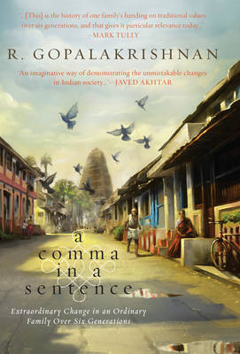 A Comma in a Sentence: Extraordinary Change in an Ordinary Family Over Six Generations (Hardback)