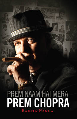 Prem Naam Hai Mera, Prem Chopra (Hardback)