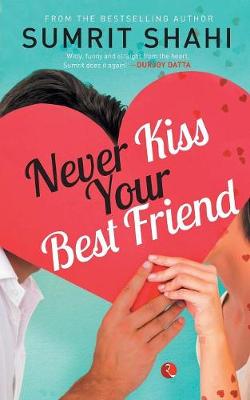 Never Kiss Your Best Friend (Paperback)