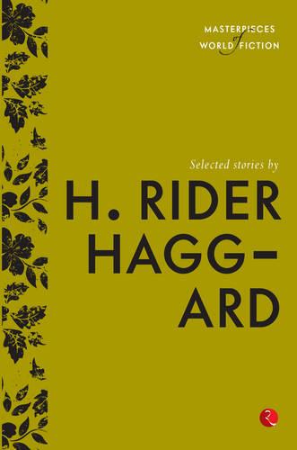 Selected Stories H. Rider Haggard (Paperback)