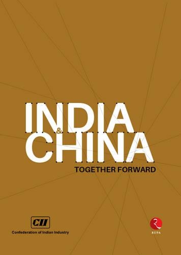 India and China: Together Forward (Paperback)
