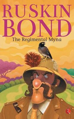 THE REGIMENTAL MYNA (Paperback)