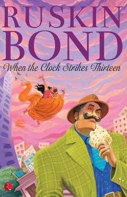 WHEN THE CLOCK STRIKES THIRTEEN (Paperback)