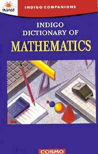 Indigo Dictionary of Mathematics (Hardback)