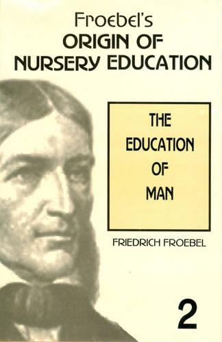 Froebel's Origin of Nursery Education (Hardback)